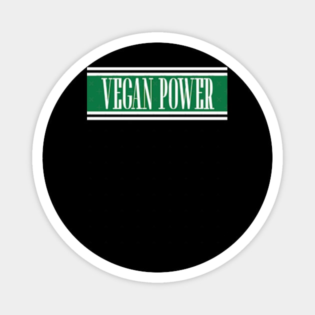 Vegan Power Magnet by perdewtwanaus